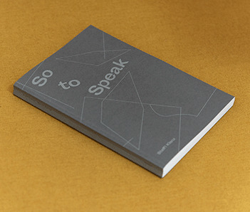 So to Speak artist book by Steffi Klenz. Published by Morel Books